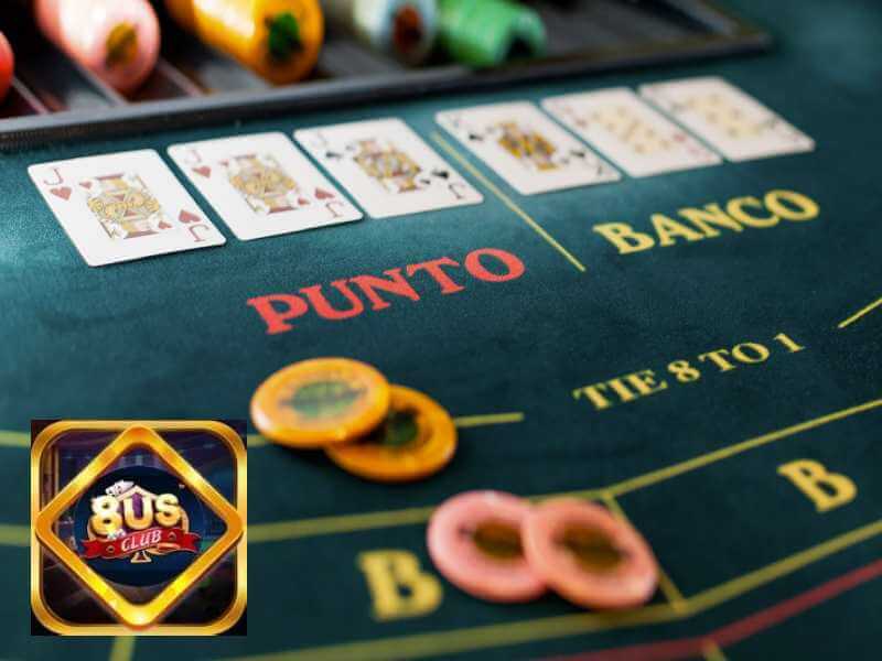 Game Baccarat Punto Banco tại 8us Casino